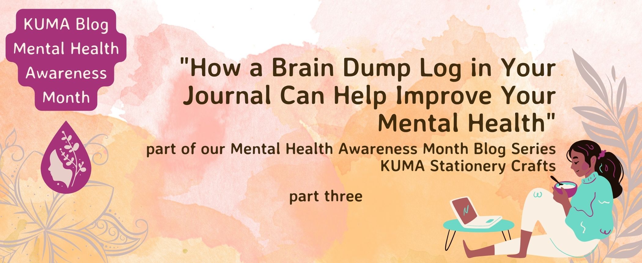 How a Brain Dump Log in Your Journal Can Help Improve Your Mental Health | KUMA Stationery Crafts