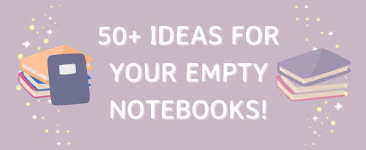 50+ Ideas For Your Empty Notebooks!